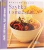 JEDZ ZDROWO, ŻYJ ZDROWO. SZYBKO I SMACZNIE 2011
